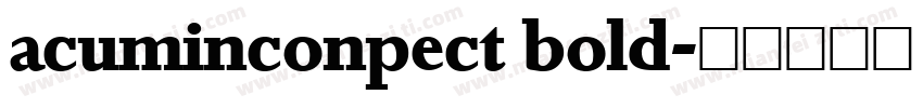 acuminconpect bold字体转换